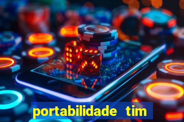 portabilidade tim para tim